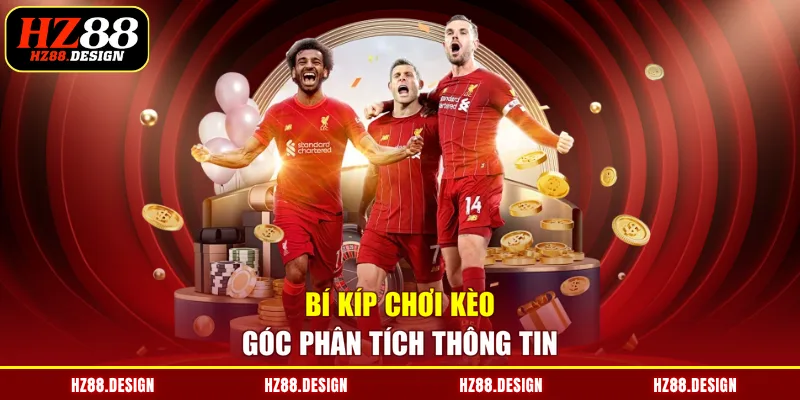 Bí kíp chơi kèo góc phân tích thông tin