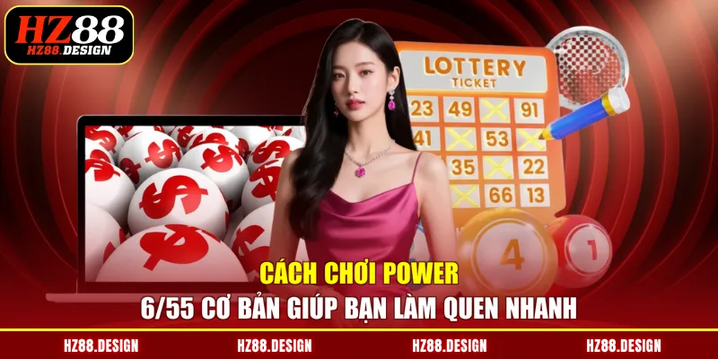 cách chơi power 6/55