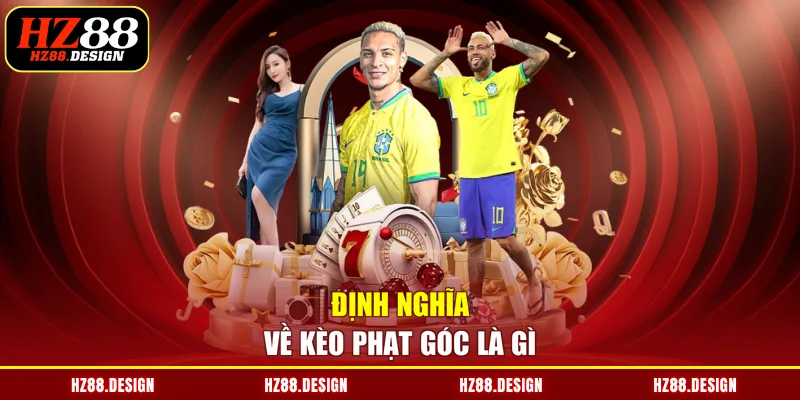 Định nghĩa về kèo phạt góc là gì