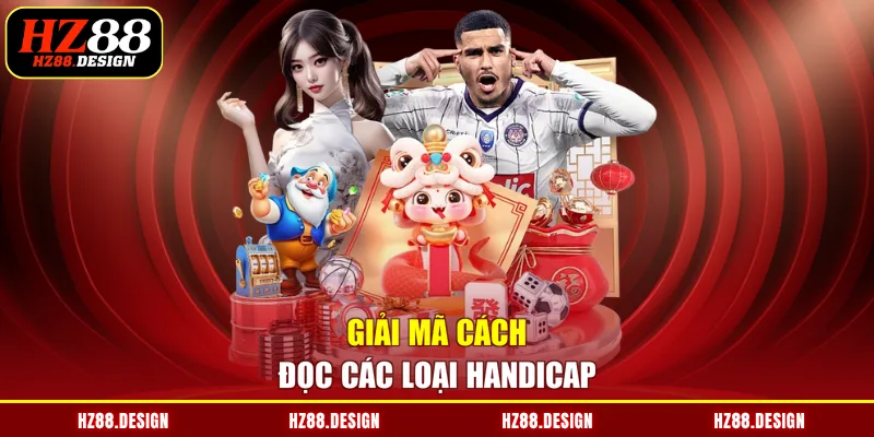 Giải mã cách đọc các loại Handicap