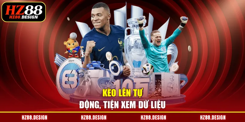 Kèo lên tự động, tiện xem dữ liệu