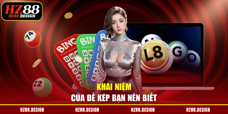 Khái niệm của đề kép bạn nên biết