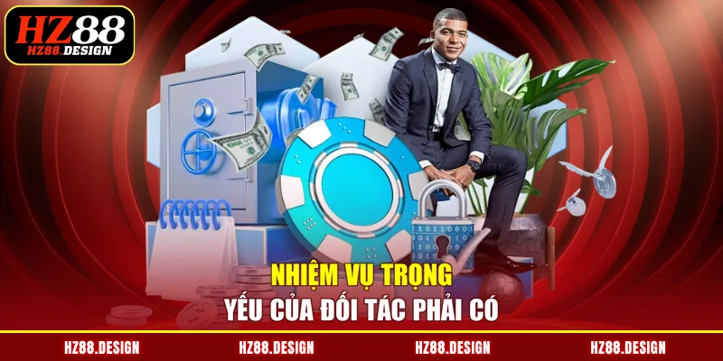 Nhiệm vụ trọng yếu của đối tác phải có