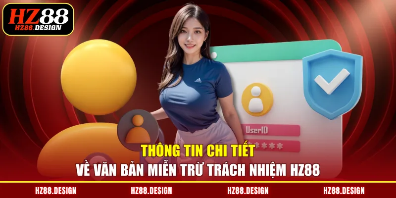 Thông tin chi tiết về văn bản miễn trừ trách nhiệm HZ88